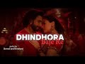 Dhindhora Baje Re || Darshan Raval [Slowed+Reverbed]