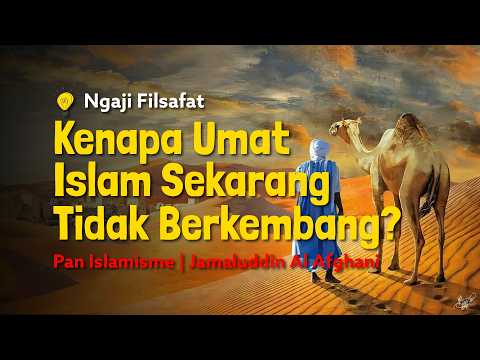 Studying the Philosophy of the Current Decline of Muslims - Jamaluddin Al Afghani | Dr. Fahruddin...