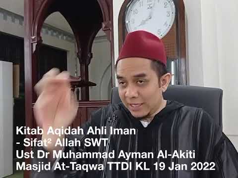 Kitab Aqidah Ahli Iman : Sifat² Allah SWT - Penceramah : Ust Dr Muhammad Ayman Al-Akiti