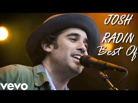 Josh Radin - The Best Of Josh Radin [Full ALBUM]