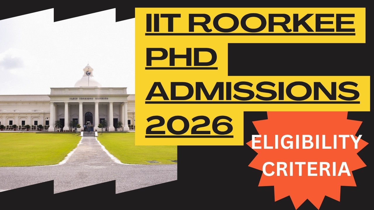 IIT ROORKEE PHD ADMISSIONS 2026|| LAST DATE TO APPLY|| ELIGIBILITY CRITERIA|| GATE 2026|| PHD AT IIT
