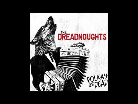 The Dreadnoughts - Sleep is for the weak