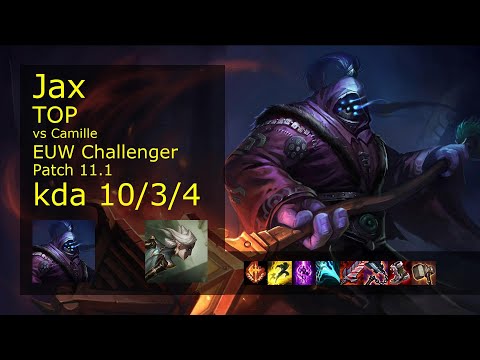 Jax Top vs Camille - EUW Challenger 10/3/4 Patch 11.1 Gameplay