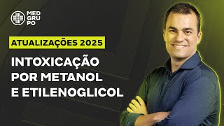 UPDATES 2025 | METHANOL AND ETHYLENE GLYCOL POISONING #class