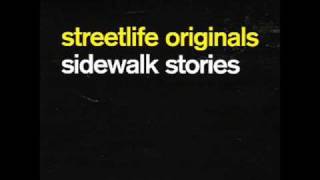 Streetlife Originals - Hey...What's The Big Idea