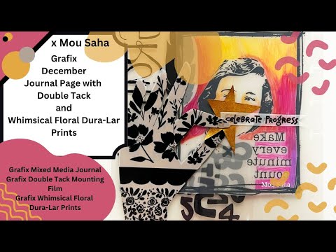 Grafix December Journal Page with Double Tack and Whimsical Floral Dura-Lar Prints