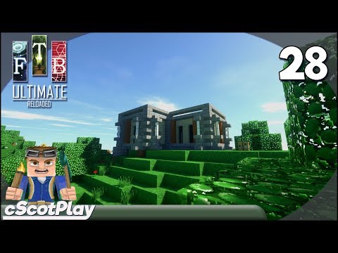 FTB Ultimate Reloaded w/ cScot : Ep 28 – New Starter House