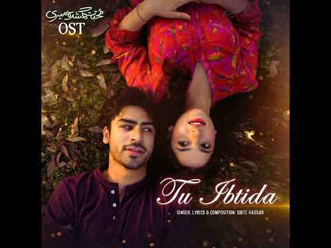 tu ibtida (from "muhabbat Gumshuda meri")
