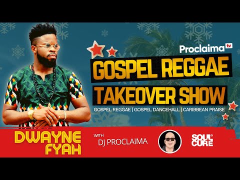 CHRISTMAS GOSPEL REGGAE | Dwayne Fyah | Gospel Reggae Takeover | DJ Proclaima