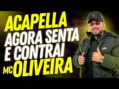 ACAPELLA MC OLIVEIRA SENTA E CONTRAI