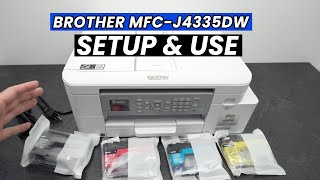 How to Setup & Use the Brother MFC-J4335DW Printer - Step by Step