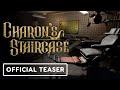 Charon's Staircase - Official Teaser Trailer