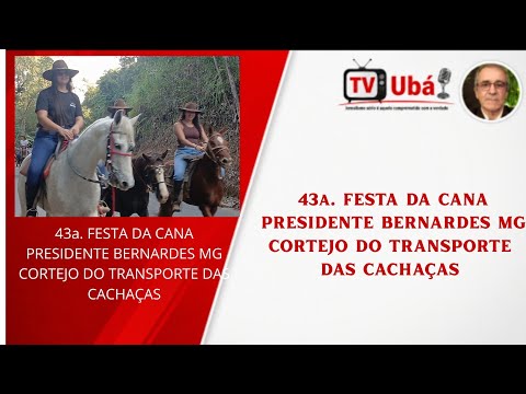 📍 PRESIDENTE BERNARDES-MG | NOTÍCIAS DA CIDADE🍶 43ª FESTA DA CANA