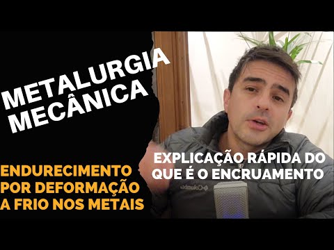 Encruamento explicado em 3 minutos.
