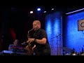 Sideguys featuring The Music of David Sanborn  perform "Savannah"
