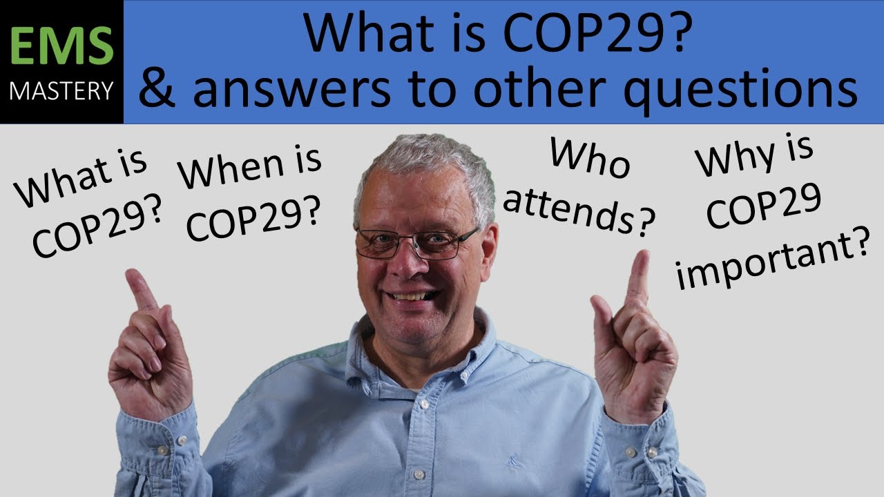 What You Need to Know About COP29 - All the key Answers