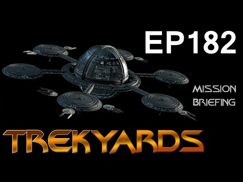 Trekyards EP182 - Space Dock (Kelvin Timeline/JJverse)