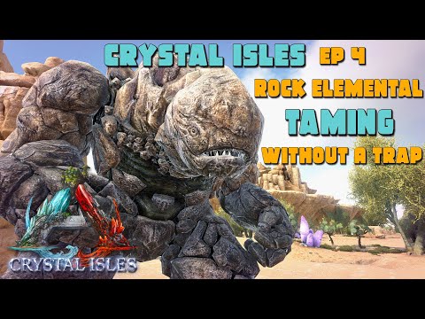 ARK: Crystal Isles - Rock Elemental Taming NO TRAP! Ep 4!