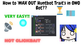 How to "MAX OUT" Huntbot trait