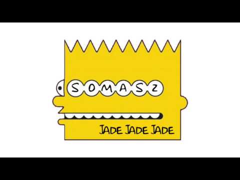 SOMASZ - JADĘ JADĘ JADĘ