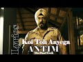 Koi Toh aayega Lyrics   Antim   Gandi hai duniya   Salman Khan  Aayush Sharma1080P HD