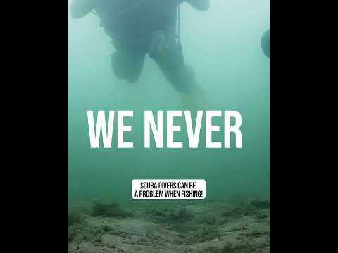 SUBA DIVERS CAN BE A PROBLEM WHEN FISHING!