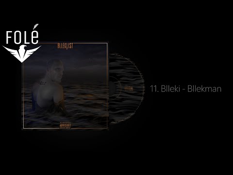 11. Blleki - Bllekman