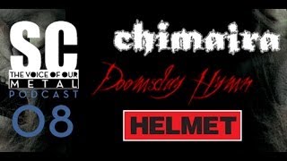 SC08 -- Chimaira, Doomsday Hymn, Helmet and more