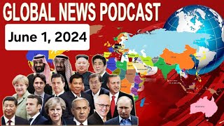 Insights from Around the World: BBC Global News Podcast - June 1, 2024,