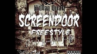 HitMan Quan - Screen Door (Free$tyle) Prod.By Mike WiLL MadeIt