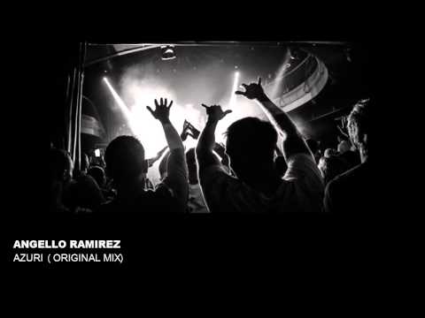 Angello Ramirez -  Azuri (Original Mix)