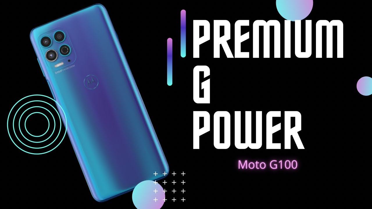 Premium G Power.  Unboxing the Moto G100