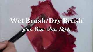 Quick Tip 181 - Wet Brush/Dry Brush plus Your Own Style