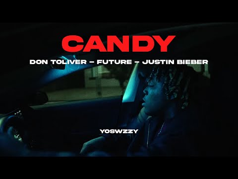 Don Toliver - Candy Ft. Future, Justin Bieber