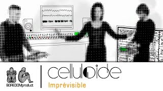 Celluloide - Imprévisible