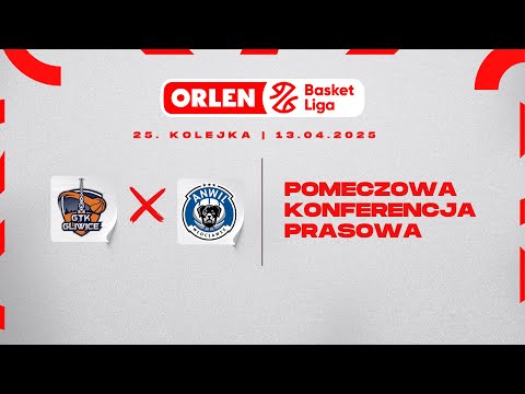Konferencja prasowa: Tauron GTK Gliwice - Anwil Włocławek