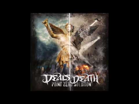 DEALS DEATH - Point Zero Solution [Full Album]