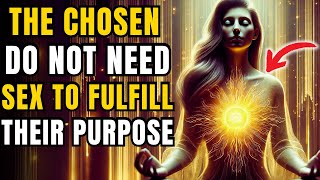 ✨THE CHOSEN✨ The Hidden Truth About Sexual Abstinence That No One Tells You!