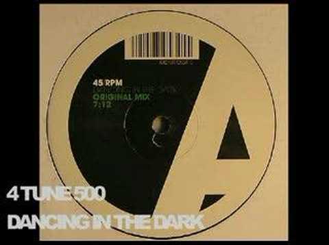 4 tune 500 - Dancing in the Dark