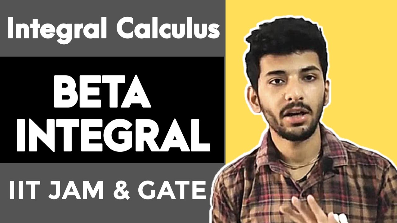 Beta Integral With Examples | Integral Calculus