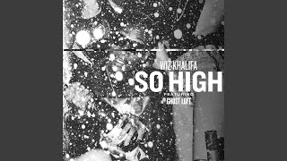 So High (feat. Ghost Loft)