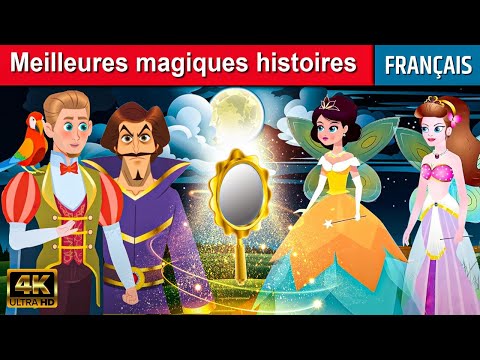 Meilleures magiques histoires - Histoire pour s'endormir | Histoire pour les petit | Contes De Fées