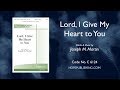 Lord I Give My Heart To You Joseph M Martin