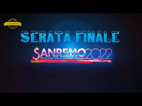 SANREMO 2022  Serata finale - Programma 72.ma edizione Festival di Sanremo