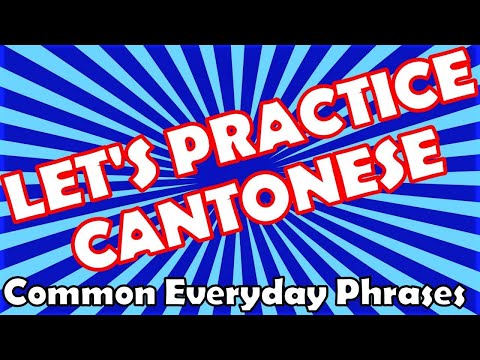 Learn Cantonese - Common Everyday Cantonese Chinese Phrases (No Background Music)