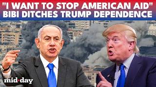 "I Want To STOP American Aid": Bibi Calls for END To US Assistance, Declares Israel Will Stand Alone