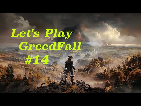 Let's Play #14 GreedFall -- Blind /Schwer / Xbox One / Deutsch -- Super Starke Banditen!