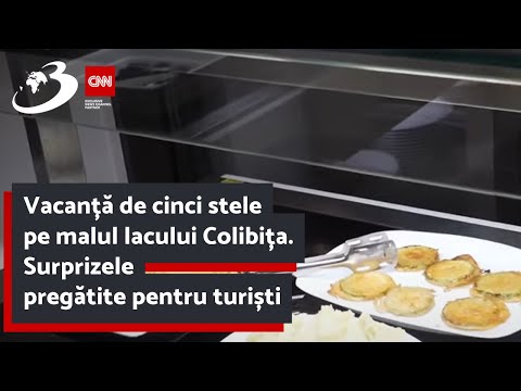 Vacanță de cinci stele pe malul lacului Colibița. Surprizele pregătite pentru turiști