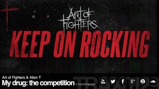 Art of Fighters & Alien T - My drug: the competition (Traxtorm Records - TRAX 0129)