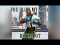 YOU BLOW MY MIND DUDLEY S THEME REMIX